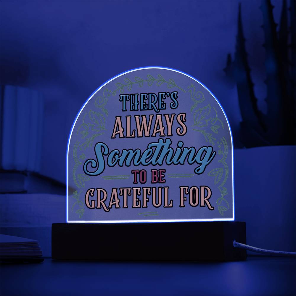 Dome Acrylic Plaque - Gratitude
